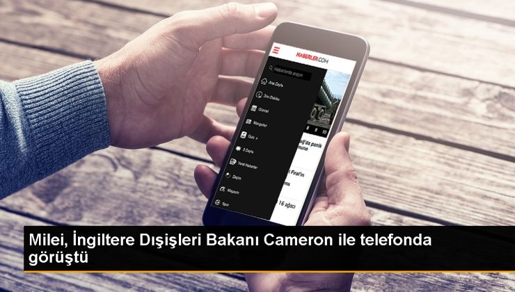 Arjantin Devlet Lideri Javier Milei, İngiltere Dışişleri Bakanı David Cameron ile Telefon Görüşmesi Yaptı