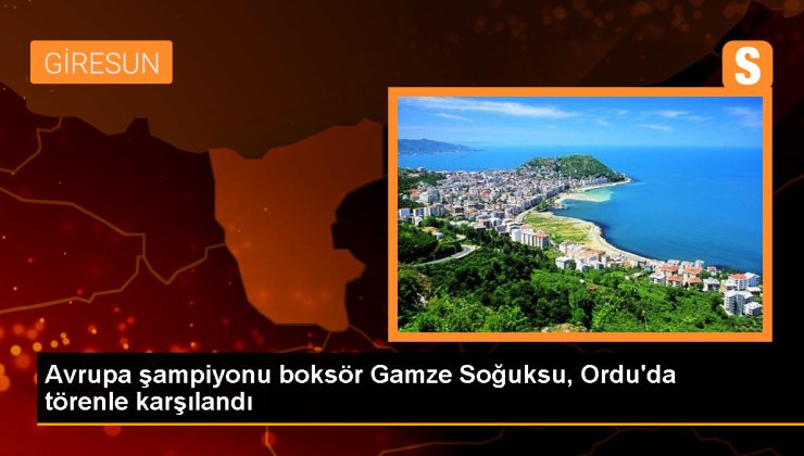 Avrupa Şampiyonu Gamze Soğuksu Ordu’da Karşılandı