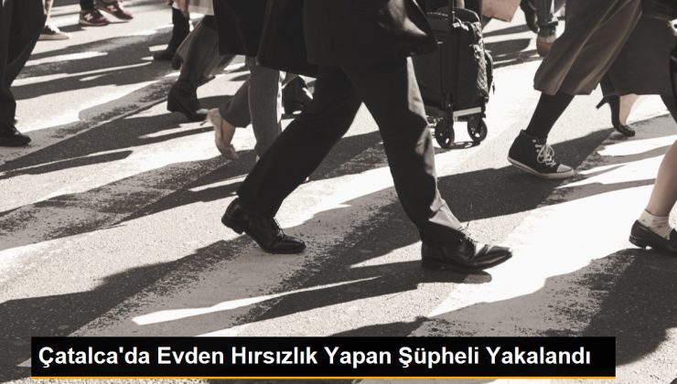 Çatalca’da Meskenden Hırsızlık Yapan Kuşkulu Yakalandı