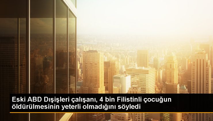 Eski ABD Dışişleri Çalışanı Gazze’deki Çocuk Katliamını Savundu