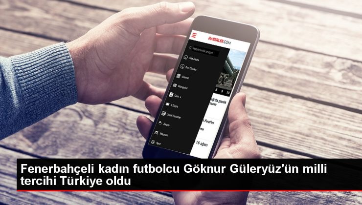 Fenerbahçe Petrol Ofisi Bayan Futbol Grubu’nun genç kalecisi Göknur Güleryüz ulusal ekip tercihini Türkiye’den yana kullandı