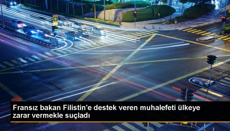 Fransa Savunma Bakanı, Filistin’e dayanak veren muhalefet partisini suçladı