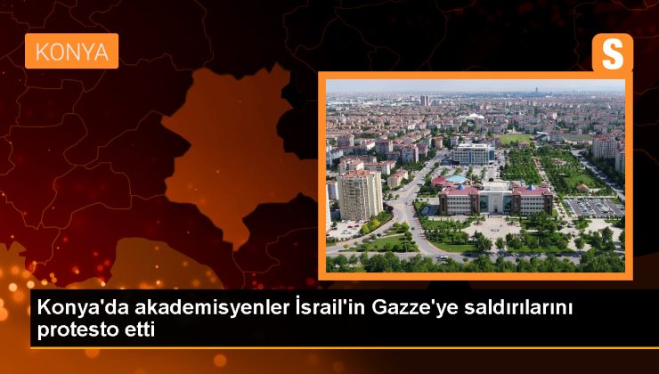 Konya’daki Üniversitelerden İsrail Protestosu