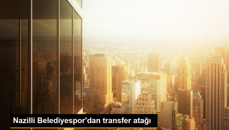 Nazilli Belediyespor, transfer çalışmalarına başladı