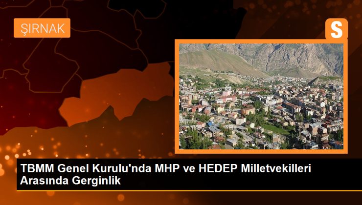 TBMM Genel Şurası’nda MHP ve HEDEP Milletvekilleri Ortasında Gerginlik