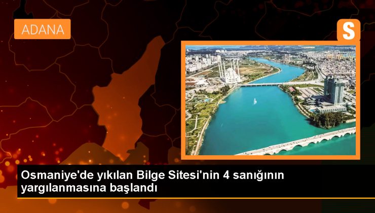 Osmaniye’deki sarsıntıda yıkılan Binanın müteahhitleri ve fenni mesulleri yargılandı