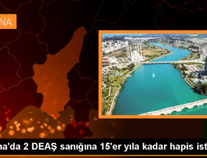 Adana’da DEAŞ Üyesi 2 Kişi Hakkında Dava Açıldı