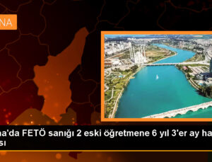 Adana’da FETÖ davasında 2 eski öğretmene mahpus cezası