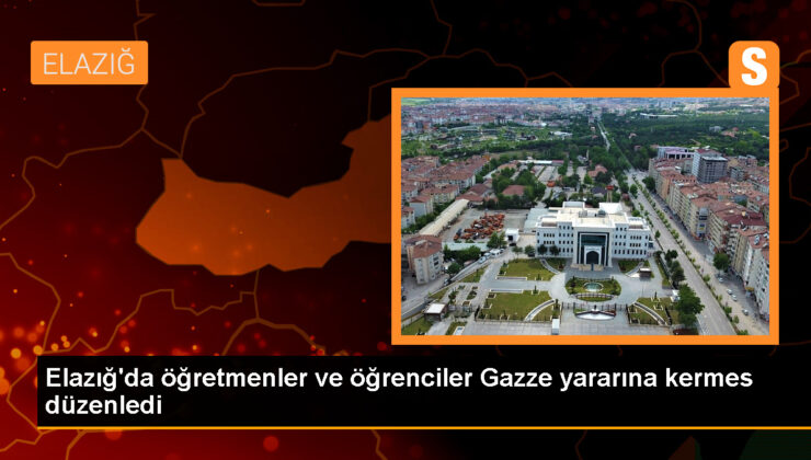 Elazığ’da Öğrenci ve Öğretmenlerden Gazze’ye Yardım Kermesi