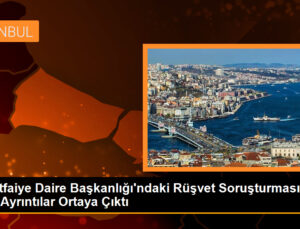 İstanbul İtfaiyesi’nde Rüşvet Skandalı: 170 Olay Tespit Edildi