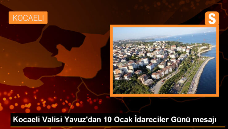 Kocaeli Valisi Seddar Yavuz, Yönetimciler Günü’nü kutladı