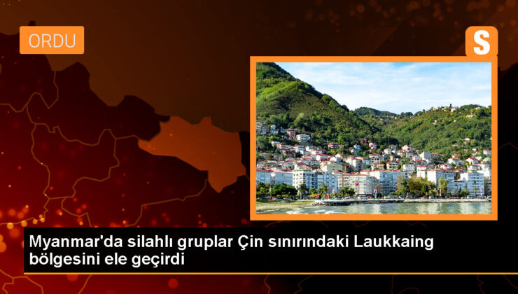 Myanmar Silahlı Kümeler Çin Sonundaki Laukkaing Bölgesini Ele Geçirdi