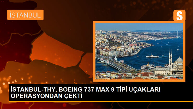 THY, 5 adet Boeing 737 MAX9 uçağını önlem emelli olarak yere indirdi