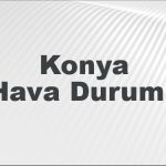 konya hava durumu konya icin bugun yarin ve 5 gunluk hava durumu nasil 6lSPHWYd