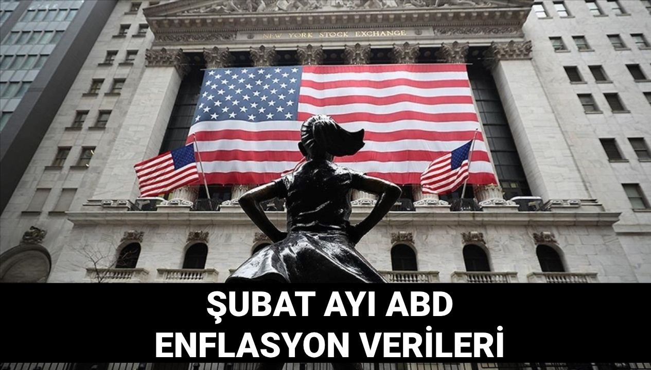 abd enflasyon bilgileri ne vakit saat kacta aciklanacak 2025 abd subat ayi tufe verileri qnmbetiv