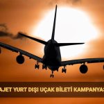 ajet yurt disi kampanyasi tarihleri 2025 ajet 19 euro yurt disi bilet satisi hangi B9UnpLAx