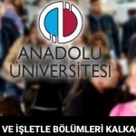 anadolu universitesi acikogretim aof iktisat ve isletme kisimlari kapatilacak mi 3L34XrK8