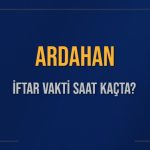 ardahan iftar vakti saat kacta okunuyor ardahan icin iftar saatleri ne kadar kaldi ardahan IVgdHbei