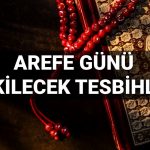 arefe gunu cekilecek tesbihler ve zikirler 2025 arefe gunu duasi nasil okunur hfKTJd6X