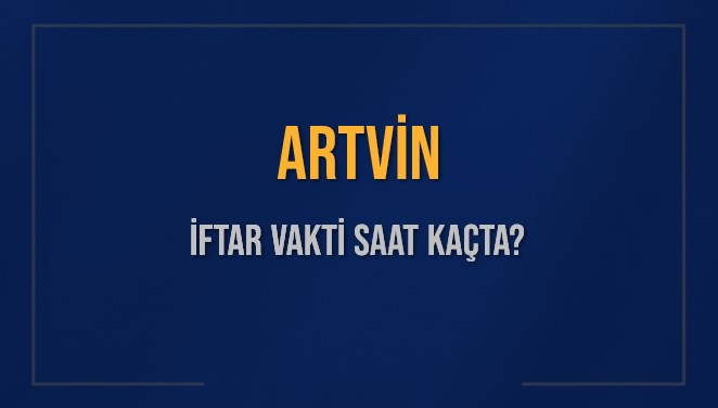 Artvin'de İftar Heyecanı: 12 Mart 2025 Akşam Ezanına Ne Kadar Kaldı? 71 artvin iftar vakti saat kacta okunuyor artvin icin iftar saatleri ne kadar kaldi artvin ey9EcKBi