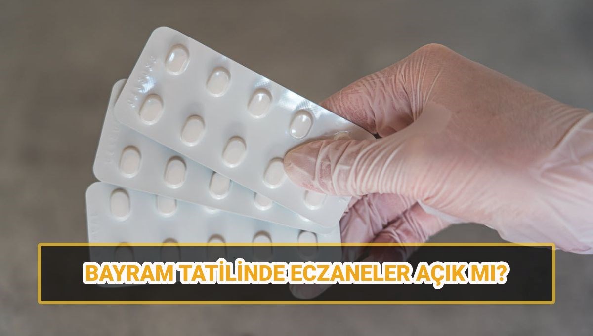 bayram tatilinde eczaneler acik mi kapali mi 9 gunluk tatilde eczaneler calisacak mi nobetci DIiqAgRD