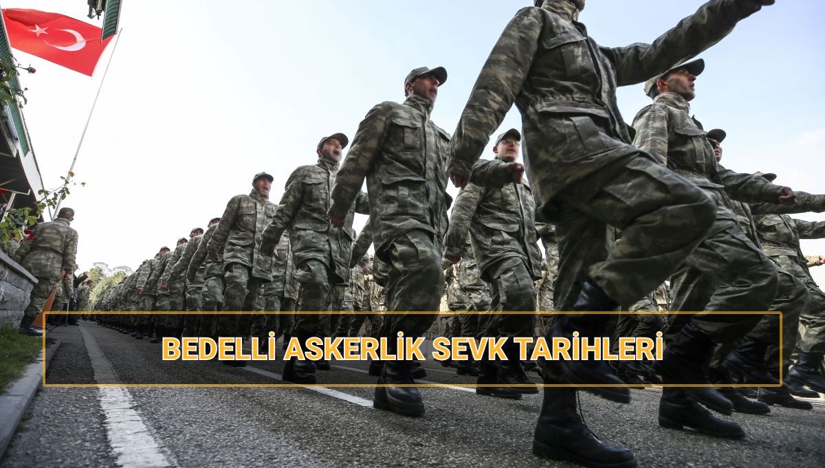 2025 Bedelli Askerlik Celpleri: MSB Sevk Dönemleri Ne Zaman Açıklanacak? 71 bedelli askerlik sevk tarihleri 2025 msb bedelli celp ve sevk periyotlari ne vakit 4Q4mvGQK