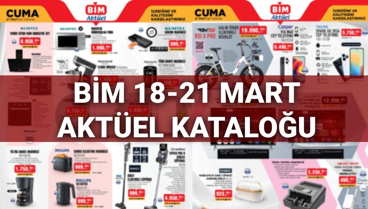 bim aktuel katalogu 18 mart yarin satista sali gunu mikser mikrodalga sarjli supurge cay