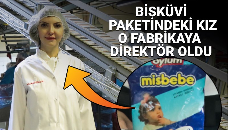 Bisküvi Kızın Fabrika Zirvesine Uzanan Tadı! 71 biskuvi paketindeki kiz o fabrikaya yonetici oldu uwJHMkS5