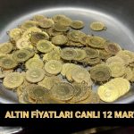 bugun altin alis satis fiyatlari canli 12 mart gram ceyrek yarim tam ve cumhuriyet altini YC1kcupi