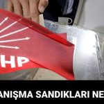 chp on secimi dayanisma sandigi nedir dayanisma sandigi yerleri nasil ogrenilir TpbRnXQu