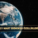 ekinoks tarihleri 21 mart ekinoksu nedir ozellikleri neler 21 mart en uzun gece mi 35L72DEk