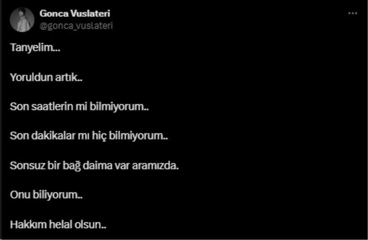gonca vuslateriden tanyeliye hakkim helal olsun cUR9rHaY