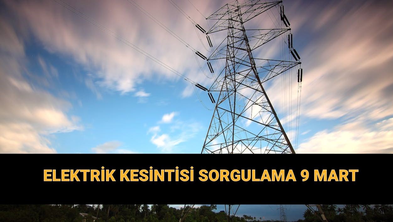 istanbul anadolu avrupa elektrik kesintisi sorgulama 9 mart bedas ayedas planli elektrik LkGd7imt