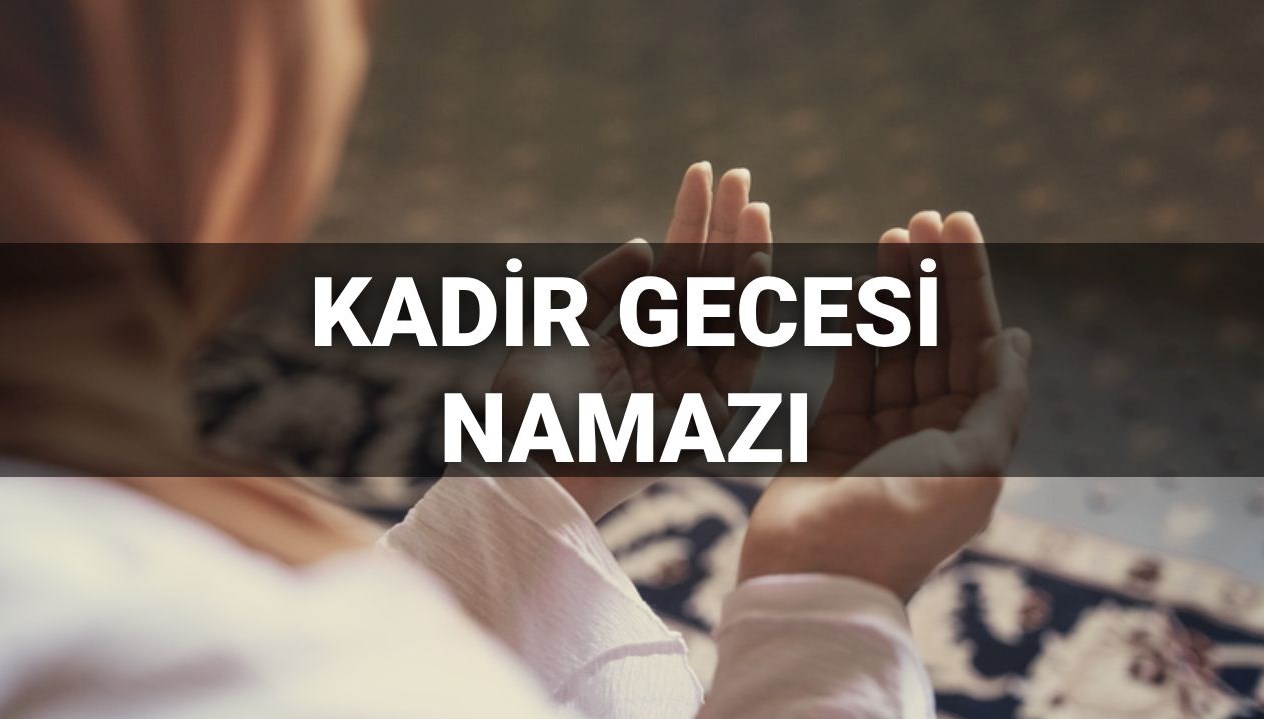 Kadir Gecesi'nin Nurunda: Diyanet'ten Adım Adım Namaz Rehberi 71 kadir gecesi namazi kilinisi kadir gecesi namazi nasil kilinir kac rekattir diyanet adim adim 63ZCPhIj
