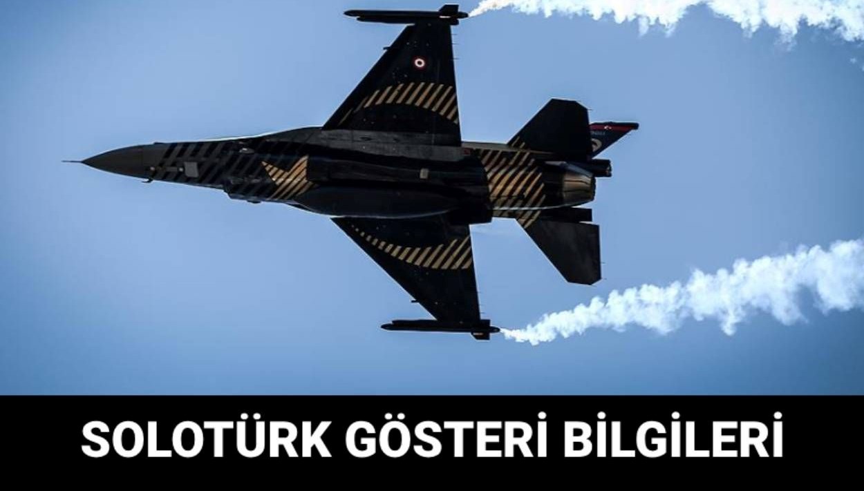 SOLOTÜRK Kocaeli Semalarında: Gösteri Tarihi ve Saati Belli Oldu! 71 kocaeli ucak gosterisi ne vakit saat kacta soloturk ucak gosterisi takvimi aciklandi vlClz959