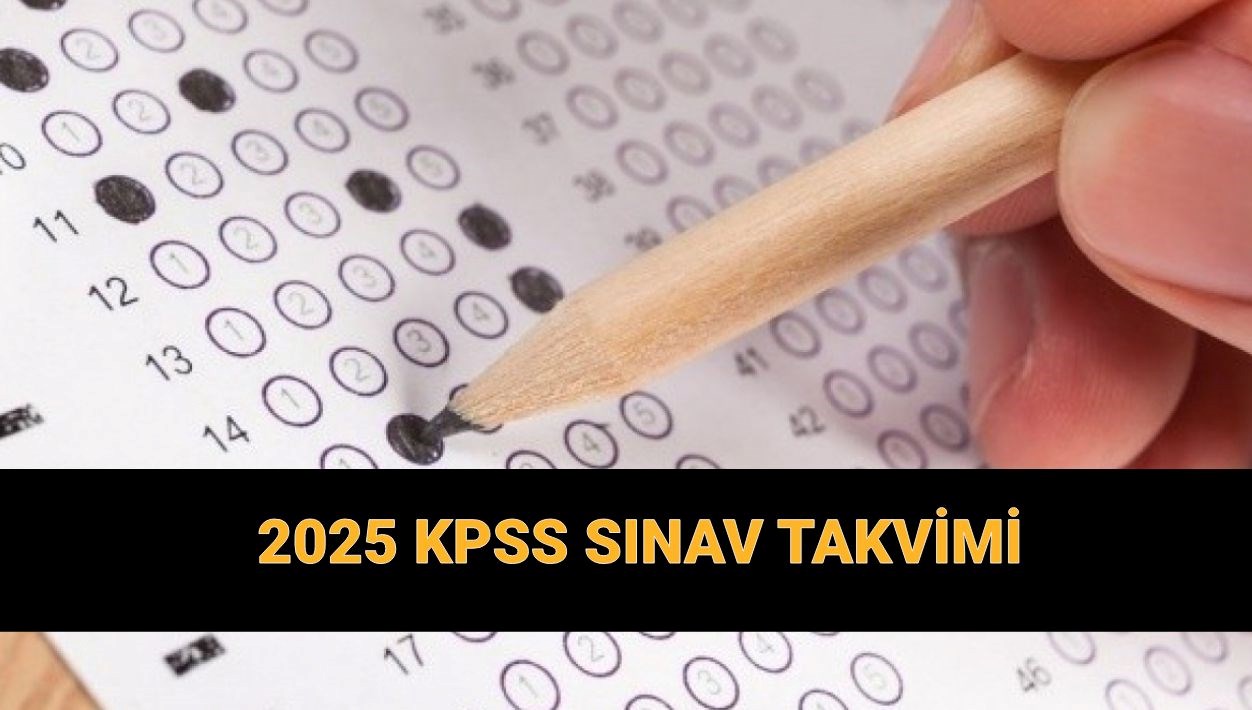 KPSS 2025: Lisans, Ön Lisans ve Ortaöğretim Sınavları Ne Zaman Yapılacak? 71 kpss imtihan takvimi 2025 kpss lisans muracaatlari ve imtihanlari ne vakit kpss on lisans eBzGZ3nt