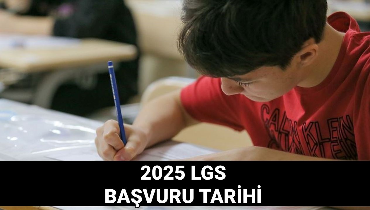 lgs muracaatlari ne vakit baslayacak 2025 meb lgs muracaat ve imtihan tarihi YAqMukPT