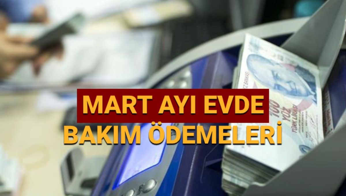 2025 Mart Ayı Evde Bakım Maaşı: Ödemeler Ne Zaman Hesaplara Geçer? 71 mart ayi konutta bakim maasi odemeleri 2025 meskende bakim parasi ne vakit yatacak
