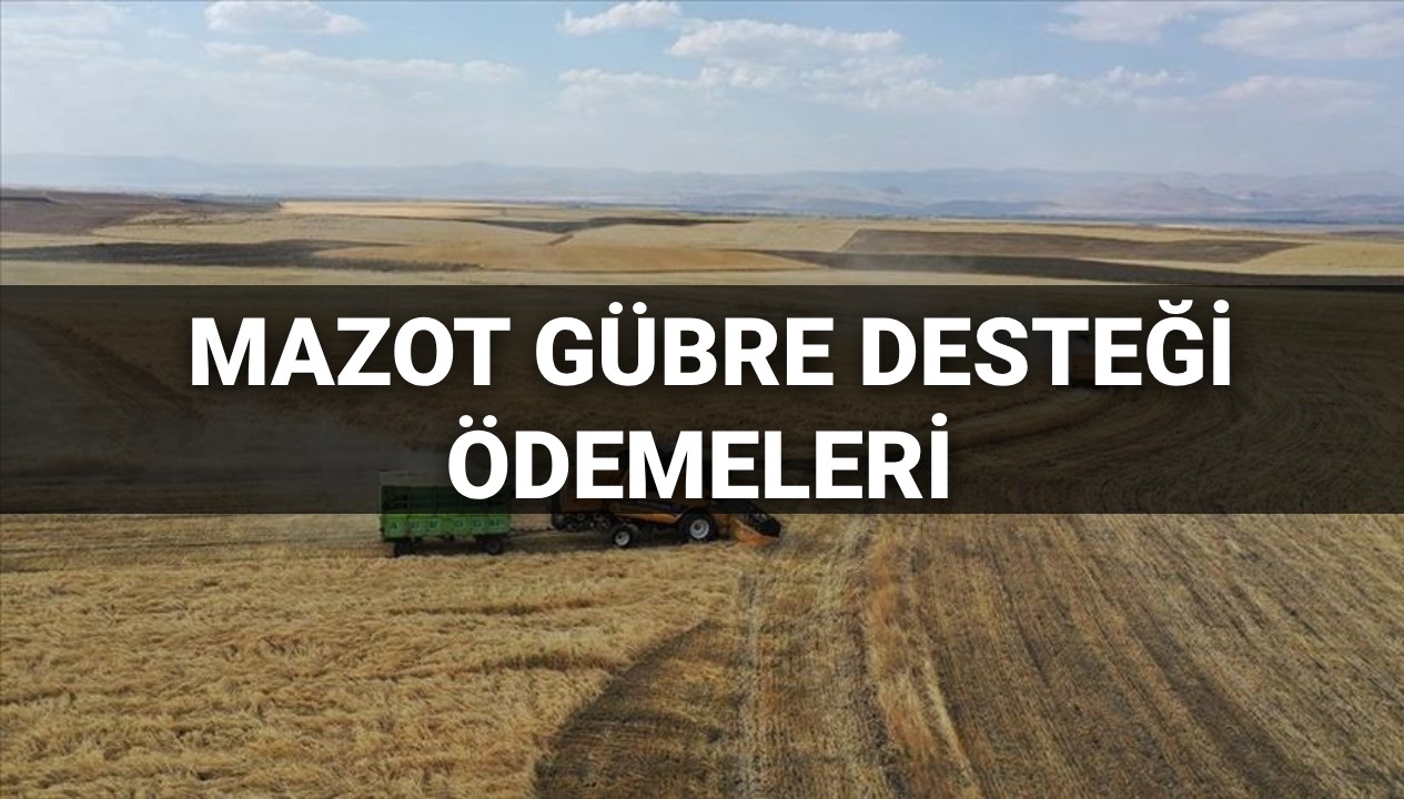 2025 Mazot Gübre Desteği: Mart Ayı Ödemeleri İçin Gözler Bakanlıkta! 71 mazot gubre dayanagi odemeleri sorgulama 2025 mart ayi mazot gubre takviyesi ne vakit yatacak UUmBYseT