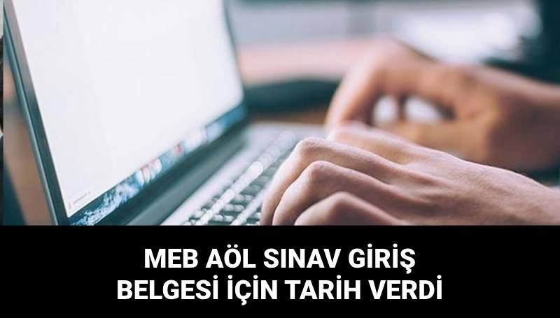 meb aol 2donem imtihan giris evraki icin tarih verdi aol imtihan yerleri ne vakit zLJsAyG5