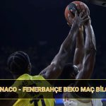 monaco fenerbahce thy euroleague maci canli yayin bilgisi as monaco fenerbahce beko nQi7rXhb