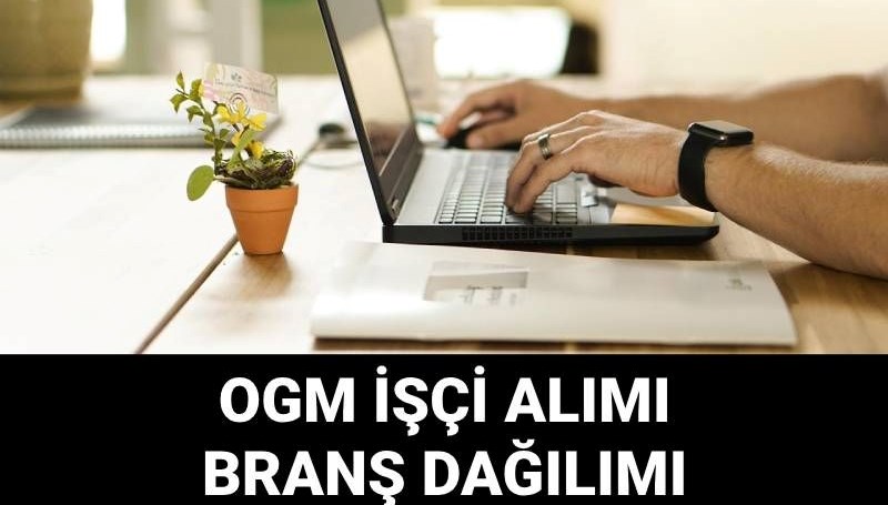 ogm 4500 emekci alimi muracaat ekrani 2025 ogm emekci alimi muracaatlari ne vakit kosullari 8XsgFYpg