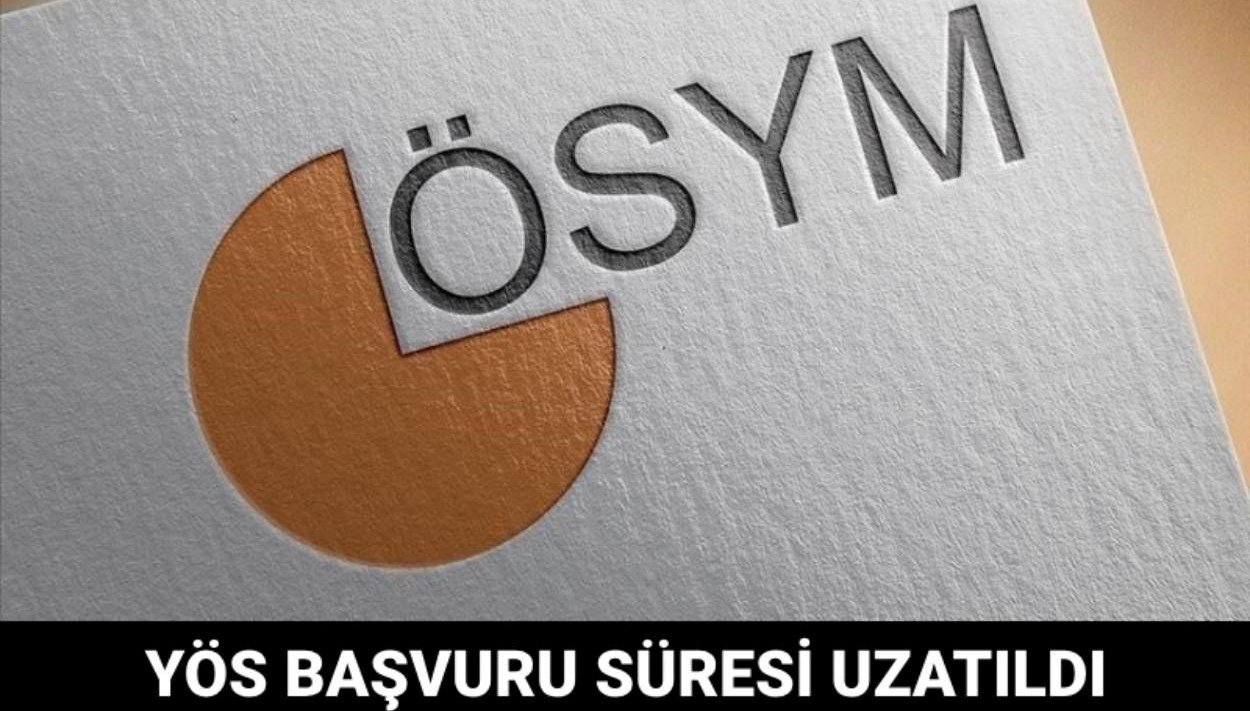 osym duyurdu yos muracaat muhleti uzatildi YqjupTp2
