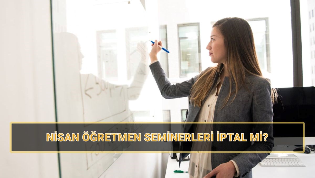 seminerler iptal mi meb ogretmenlerin nisan mesleksel calisma programi ne vakit MwpccerW