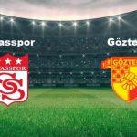 sivasspor goztepe maci ne vakit sivasspor goztepe maci hangi kanalda canli yayinlanacak yXqrdzxX