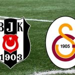 super ligde dev derbi besiktas galatasaray maci tarihi besiktas galatasaray derbisi hangi 5txAhhSh