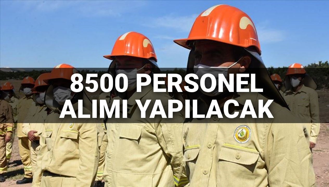 tarim ve orman bakanligi personel alimi tarihleri 2025 8500 isci alimi ne vakit yapilacak E38vLdYR
