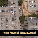 tasit kredisi duzenlemesi bddk 2025 tasit kredisi vade sayisi ve kredi oranlari ne kadar PkuSN2lK