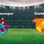trabzonspor goztepe maci ne vakit trabzonspor goztepe maci hangi kanalda canli yayinlanacak bUcBwasz