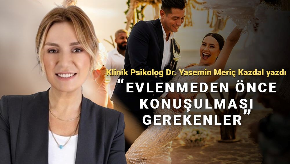 uzman psikolog acikladi evlilik oncesi ciftler hangi bahisleri konusmali ItpMZeRs